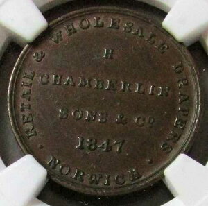 1847�N�� �C�M���X CAHMBERLIN & SONS-NORWICH DRAPERS MERCHANT NGC AU 58