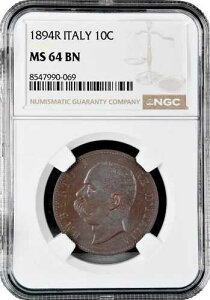 �C�^���A 10 centesimi 1894 R�ANGC MS64 BN�A�u�E���x���g1���i1878 - 1900�j�v
