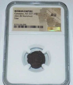 ROMAN EMPIRE CONSTAN II AD 337-350 BI Nummus AE4 TRIER �~���g NGC AU �O���[�h�R�C��