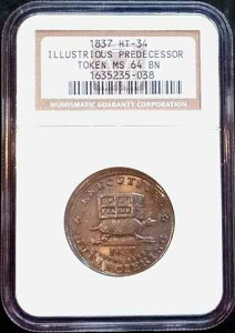 :1837 HT-33 ILLUSTRIOUS PREDECESSOR NEAR GEM NGC MS64BN HARD TIME TOKEN ���A R6