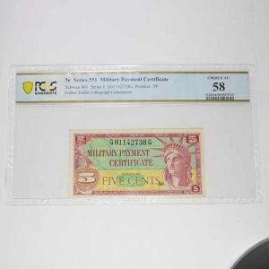 PCGS Choice AU58 - 5�Z���g 5�Z���g�R���x�����ؖ��� 591 MPC #57237F