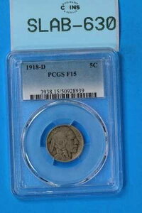 1918-D 5C �C���f�B�A���w�b�h �o�b�t�@���[�j�b�P�� PCGS F15 �����č��^�C�v SLAB-630