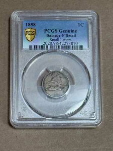 1858�N PCGS �����S�[���h�V�[���h �_���[�W���� - F �f�B�e�[�� �X���[�����^�[ 1C