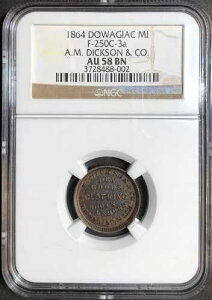 �~�V�K���B�h���M�A�b�N A.M. �f�B�N�\�����J���p�j�[ �ߗ��i F-250C-3a 1864 NGC AU58BN