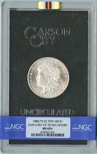 1880/79-CC TOP-100 ���[�K�� REV 78 GSA �z�[�h S$1 NGC MS65+ Vam 4