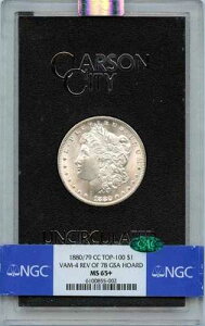 1880/79-CC TOP-100 �����K���E�_���[ VAM-4 REV/ 78 GSA HOARD S$1 NGC MS65+ (CAC)