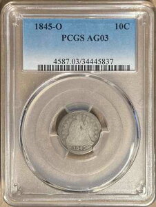 1845-O PCGS AG03 ���R�̏��_�� 10�Z���g�d�� - �j���[�I�[�����Y������
