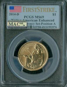 2014 D �l�C�e�B�u�A�����J�� �T�J�K�E�B�A �h�� PCGS MS69 POS A & B �y�A MAC �X�|�b�g���X�B