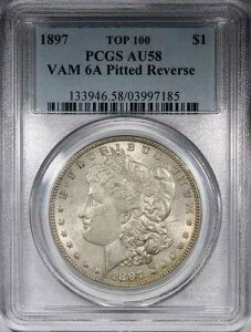1897-P �����K���E�_���[ PCGS AU58 VAM 6A �s�b�g���o�[�X TOP 100 $1