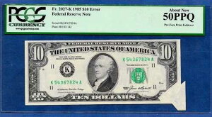 1985 $10 �G���[ ??Pre-Face Print FOLDOVER?? PCGS �� 50 PPQ �V�i
