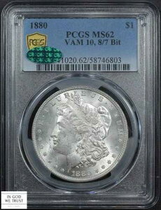1880�N 8/7�r�b�g VAM-10 �����K����� $1 PCGS MS 62 CAC