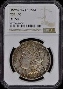 1879-S REV OF 78 �����K���E�_���[ TOP-100 S$1 NGC AU50