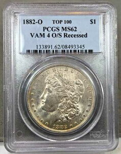 1882-O �č� $1 �����K����� PCGS MS62 ~ VAM 4 O/S ���^ ~ TOP 100