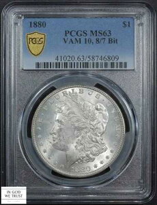 1880�N 8/7�r�b�g VAM-10 �����K����� $1 PCGS MS 63