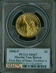 2008 P MARTIN VAN BUREN PRES DOLLAR PCGS MS67 FDI POS A FINEST MAC SPOTLESS �B