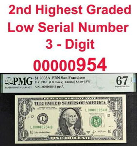 2003A 1�h���A�M������s�� PMG 67EPQ 2�Ԗڂɍ����O���[�h�̒�V���A���ԍ� 954