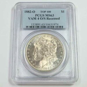 1882 O PCGS MS63 - TOP 100 VAM 4 O/S ���^ - �����K���E�_���[ 1�h�� �č��R�C�� #50592A