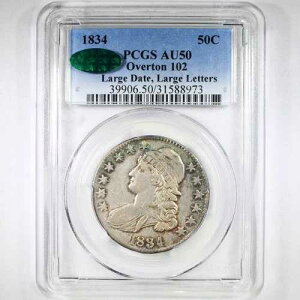 1834�N 50C O-102 Lg Date PCGS/CAC AU50 - �L���b�v�h�o�X�g�n�[�t�_���[
