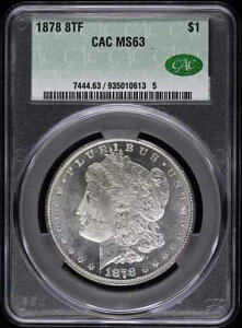 1878 8TF $1 8TF �����K���E�_���[ CACG MS63 CAC