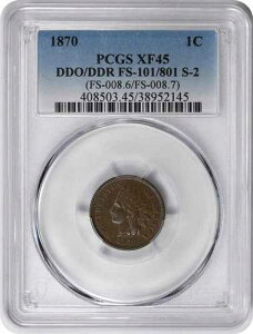 1870�N�C���f�B�A���Z���g DDO/DDR FS-101/801 XF45 PCGS