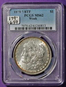 1878�N�������K����݁B7/8�C���`�̔��H���BPCGS�z���_�[����BMS62�BL639