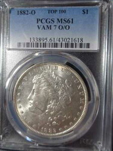 1882-O �����K����݁ATOP 100 PCGS MS61 VAM 7 O/O�A���Ɋ󏭁ANFC�ی�