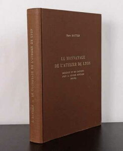 Le Monnayage de A'atelier de Lyon�ADiocletian et ses Coregents (285-294)�B