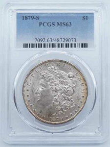 1879�N S ���[�K����� $1 PCGS MS63 �g�[�j���O - U409