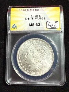 1878�N ���[�K���E�_���[ 7/8 ���H�� VAM 38 ANACS MS 63