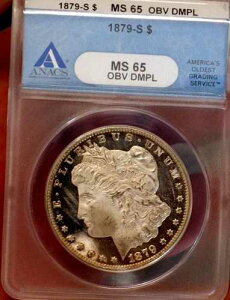 ���[�K�� �V���o�[�h�� 1879 S ANACS MS 65 DMPL OBV �I�[���h�u���[�z���_�[ �����X�^�[�J���I