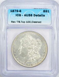 1879-S 1878 �N�����K����݂̗��� - ICG AU58 �ڍ� - TOP-100!!