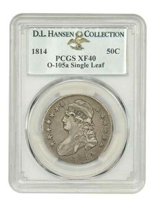1814 50C PCGS XF40 (O-105a, �V���O�����[�t) ex: D.L. Hansen