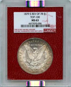 1879-S REV OF 78 �����K���E�_���[ �p���}�E���g TOP-100 S$1 NGC MS63