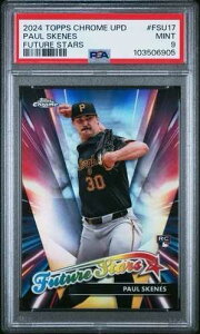 2024 TOPPS CHROME UPD �|�[���E�X�P�l�X #FSU17 �t���[�`���[�X�^�[�Y ���[�L�[ PSA 9