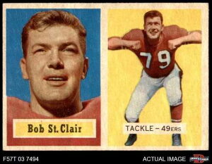 1957 Topps #18 �{�u�E�Z���g�N���A 49ers �a������ �T���t�����V�X�R 6 - EX/MT