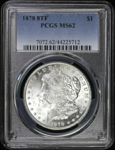 1878-P 8TF $1 �����K���E�_���[ PCGS MS 62 | 8���̔��H�� ������ UNC