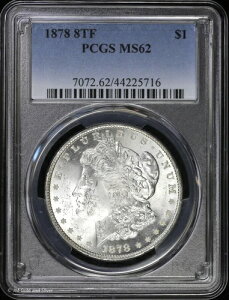 1878-P 8TF $1 �����K���E�_���[ PCGS MS 62 | 8���̔��H�� ������ UNC
