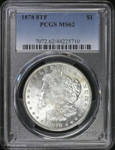 1878-P 8TF $1 �����K���E�_���[ PCGS MS 62 | 8���̔��H�� ������ UNC
