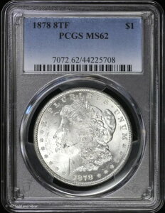1878-P 8TF $1 �����K���E�_���[ PCGS MS 62 | 8���̔��H�� ������ UNC
