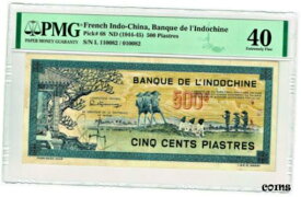 【極美品/品質保証書付】 アンティークコイン コイン 金貨 銀貨 [送料無料] French Indochina: 500 Piastres ND (1944-45) Pick 68 PMG Extremely Fine 40.