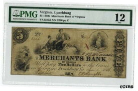 【極美品/品質保証書付】 アンティークコイン コイン 金貨 銀貨 [送料無料] 1856 Lynchburg Virginia THE MERCHANTS BANK $5 Obsolete Currency PMG F12