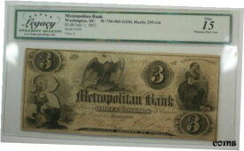 【極美品/品質保証書付】 アンティークコイン コイン 金貨 銀貨 [送料無料] July 1 1852 $3 Dollar Metropolitan Bank Washington DC Legacy F-15 (RS)