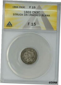 【極美品/品質保証書付】 アンティークコイン コイン 金貨 銀貨 [送料無料] 1866 Three Cent 3CN Mint Error Struck on Cracked Blank F15 ANACS 942280-14