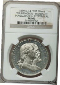 1889 年ワシントン就任 100 周年 - ワシントン - ハリソン / NGC MS-621889 Washington Inaugural Centennial - Washington - Harrison / NGC MS-62