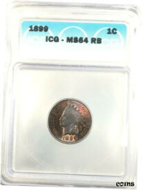 1899 インディアン ヘッド セント ペニー 1C チョイス 未流通 レッド ブラウン ICG MS64 RB1899 Indian Head Cent Penny 1C Choice Uncirculated Red Brown ICG MS64 RB