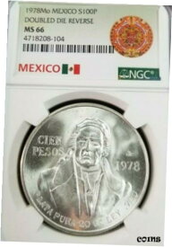 【極美品/品質保証書付】 アンティークコイン コイン 金貨 銀貨 [送料無料] 1978 MEXICO SILVER 100 PESOS S100P DOUBLED DIE REVERSE NGC MS 66 GEM BU BEAUTY