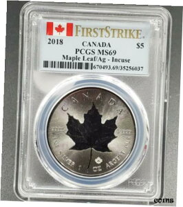 2018 $5 Ji_ Vo[ CL[ [v [t PCGS MS69 t@[Xg XgCN iCX RC2018 $5 CANADA Silver INCUSE Maple Leaf PCGS MS69 FIRST STRIKE NICE COIN