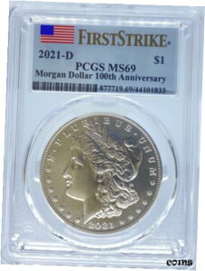 2021-D K h MS69 PCGS 100 NLOt@[Xg XgCN (#PA44101833)2021-D Morgan Dollar MS69 PCGS 100th Anniversary First Strike (#PA44101833)