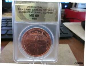 2020 NJ[\VeBǑn 100 NLO_jGEJ[_ ANACS MS 692020 Carson City Mint Sesquicentennial by Daniel Carr Copper Medal ANACS MS 69