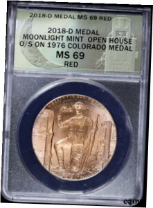 2018 D _ J[ [Cg ~g I[vnEX O/S 1976 Rh _ ANACS MS69 bh2018 D Dan Carr Moonlight Mint Open House O/S 1976 Colorado Medal ANACS MS69 RED